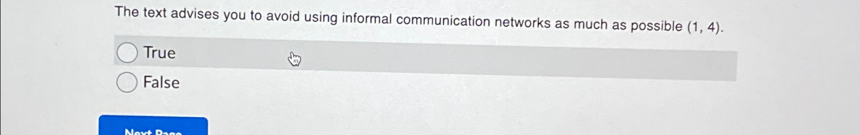  The text advises you to avoid using informal communication networks as
