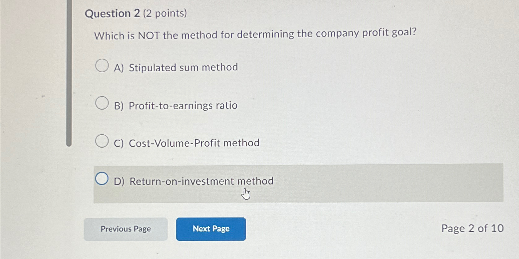  Question 2(2 points) Which is NOT the method for determining the