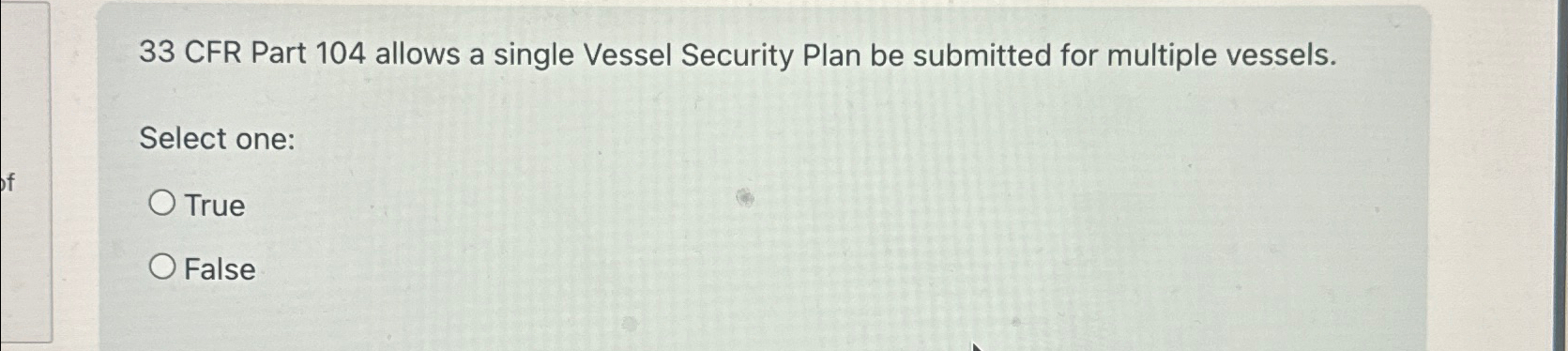  33 CFR Part 104 allows a single Vessel Security Plan be