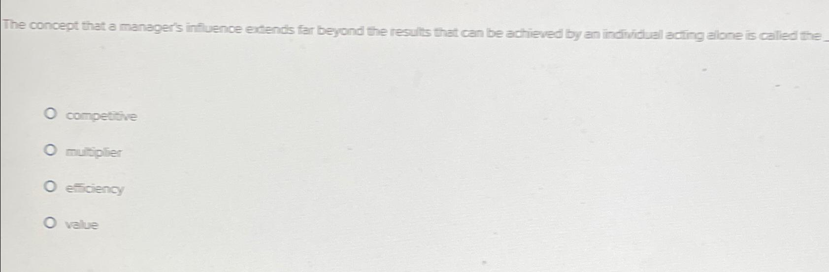  The concept that a manager's infifence extends far beyond the results