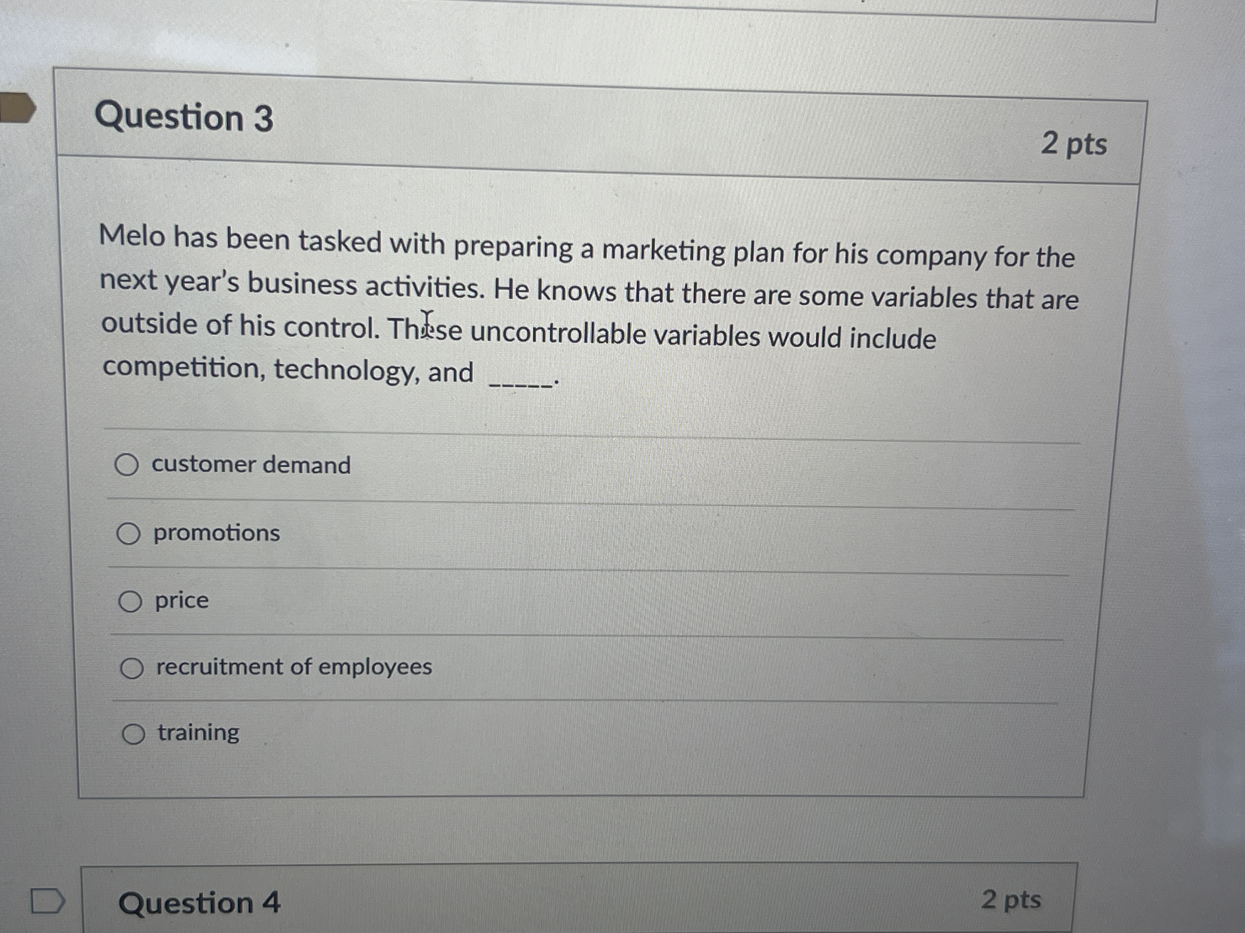  Question 3 Melo has been tasked with preparing a marketing plan