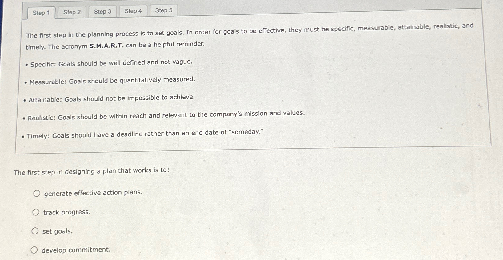  Step 1 The first step in the planning process is to