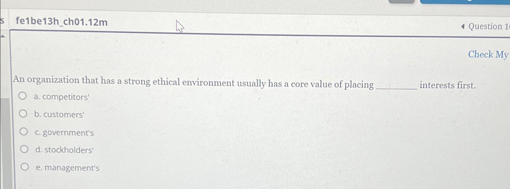  fe1be13h_ch01.12m Q Question 1 Check My An organization that has a