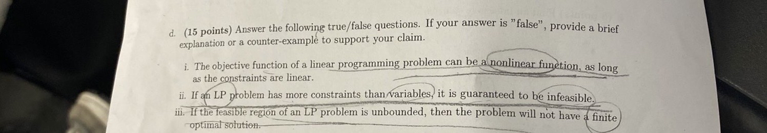  d.(15 points) Answer the following true/false questions. If your answer is