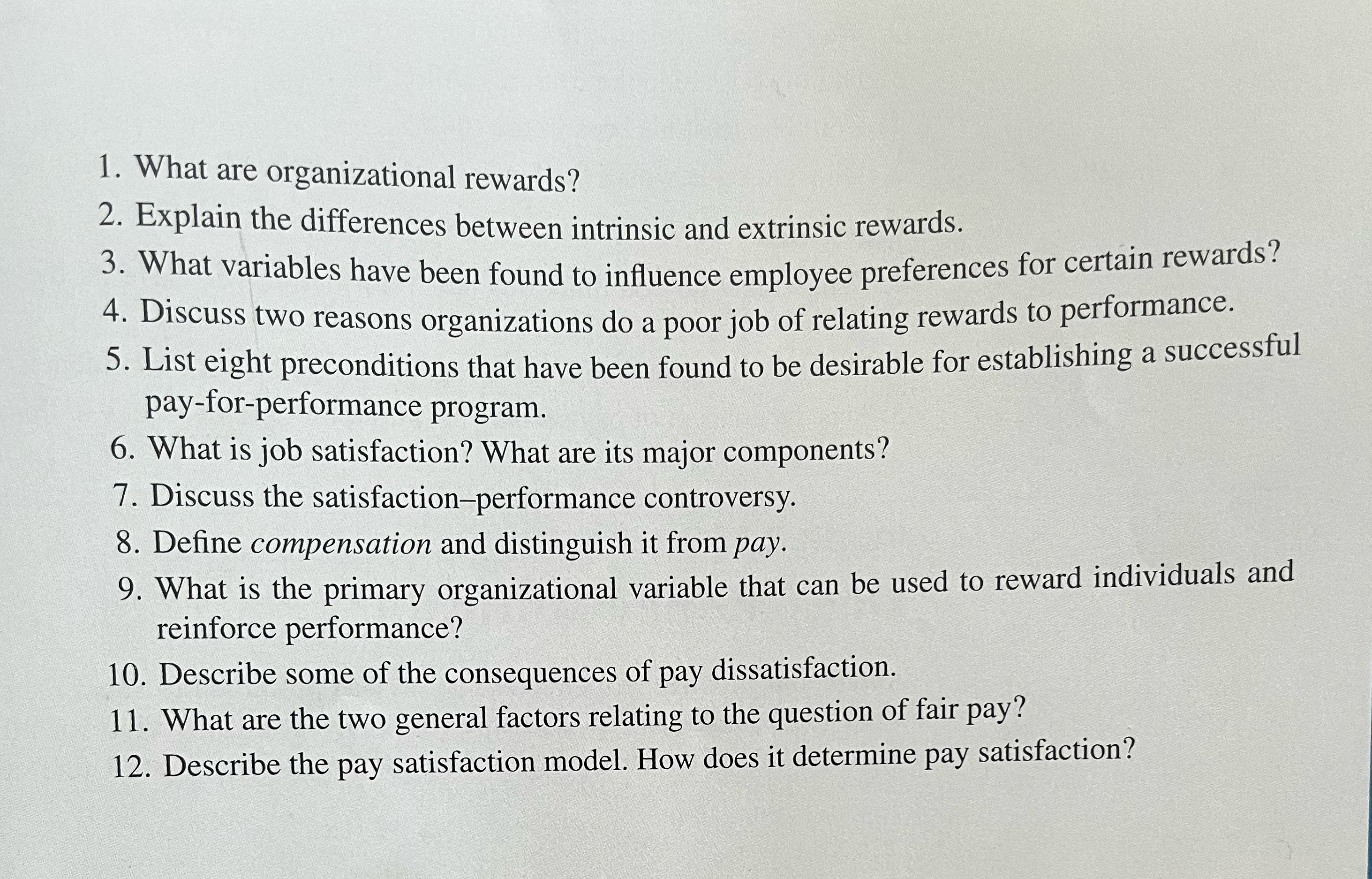  Answer 4.6,7, and 10What are organizational rewards? Explain the differences between