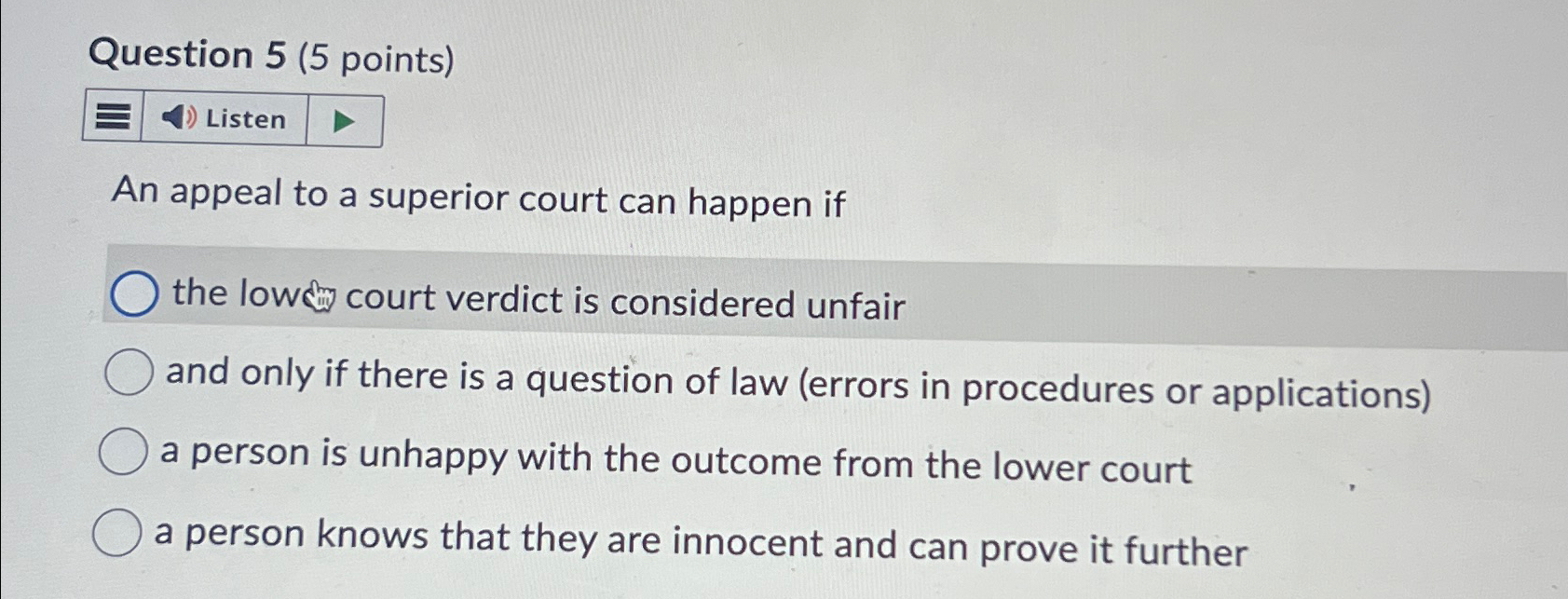  Question 5(5 points) An appeal to a superior court can happen
