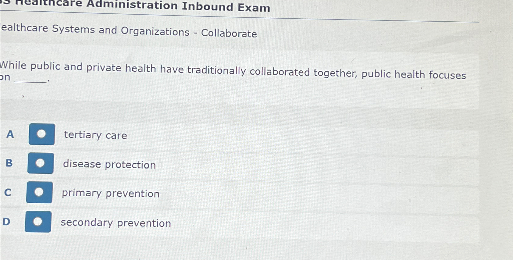  Administration Inbound Exam ealthcare Systems and Organizations - Collaborate While public
