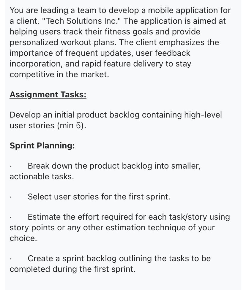  You are leading a team to develop a mobile application for