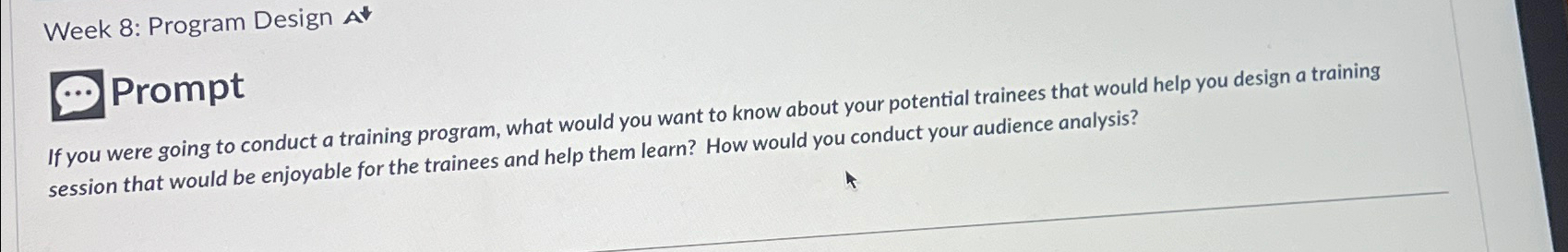  Week 8: Program Design Prompt If you were going to conduct