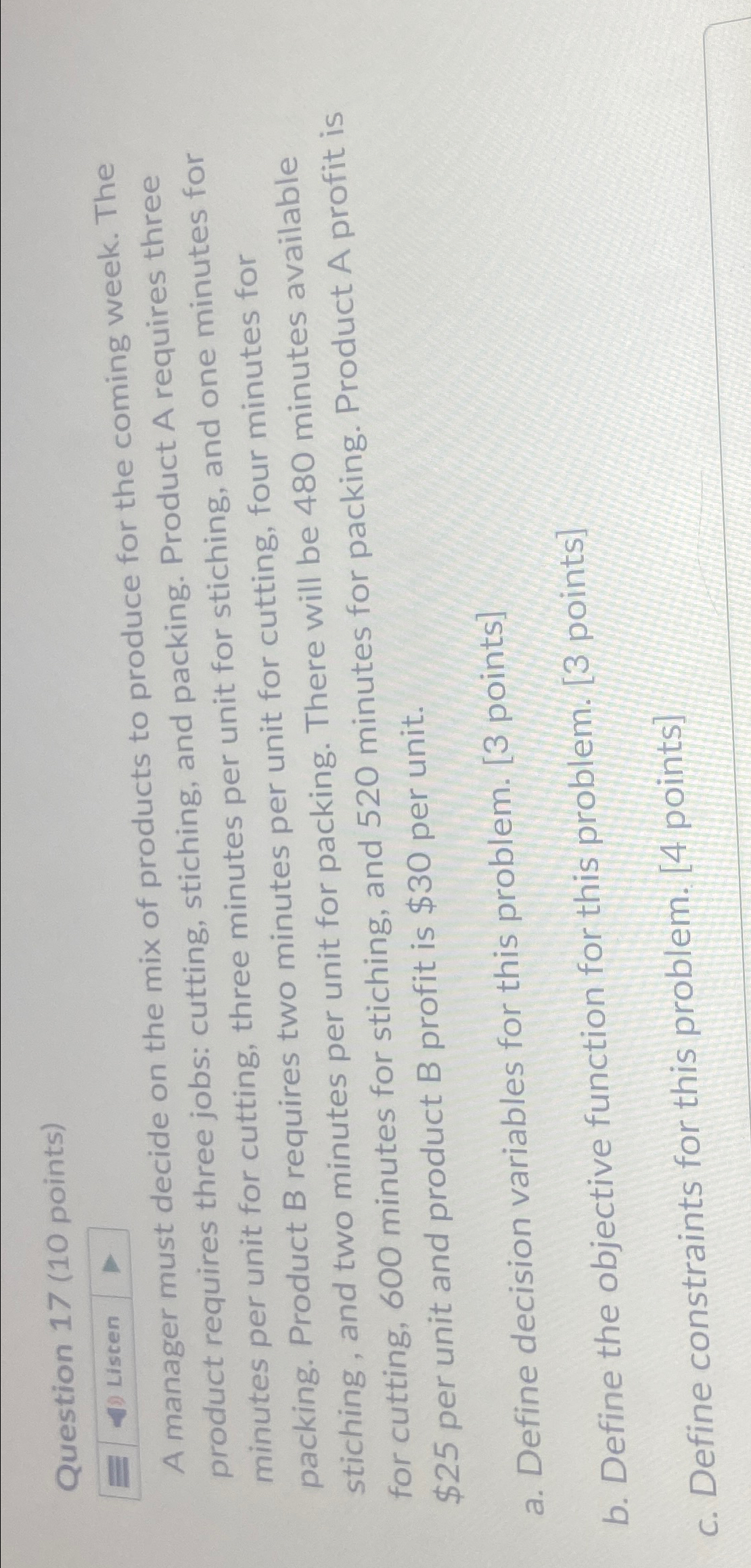  Question 17(10 points) Liscen A manager must decide on the mix
