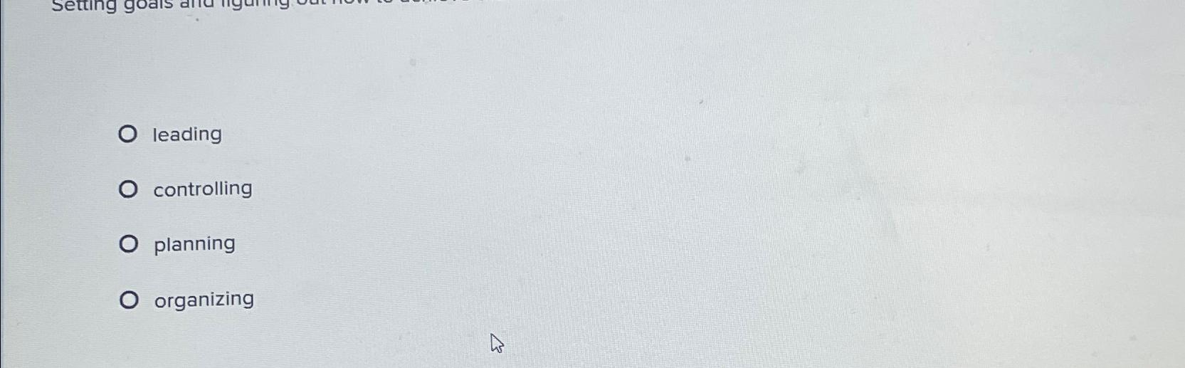  leading controlling planning organizing 