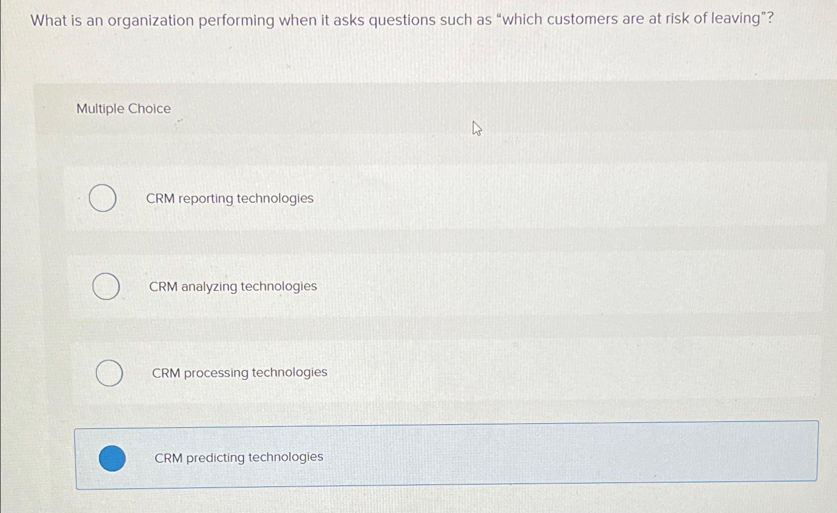  What is an organization performing when it asks questions such as