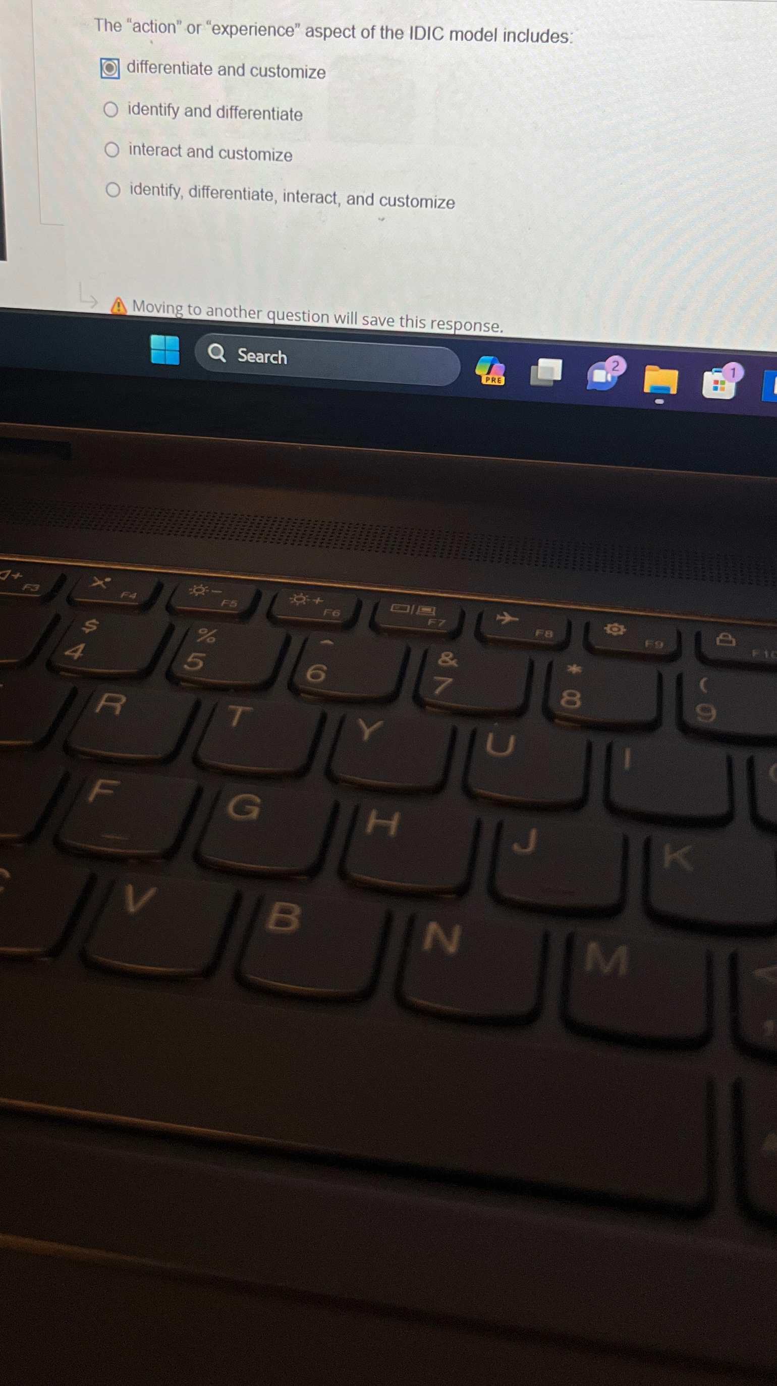  The "action" or "experience" aspect of the IDIC model includes: differentiate