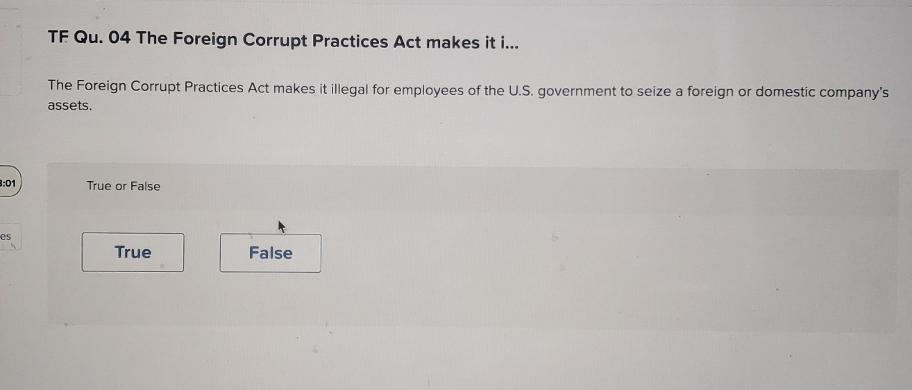  TF Qu.04 The Foreign Corrupt Practices Act makes it i... The