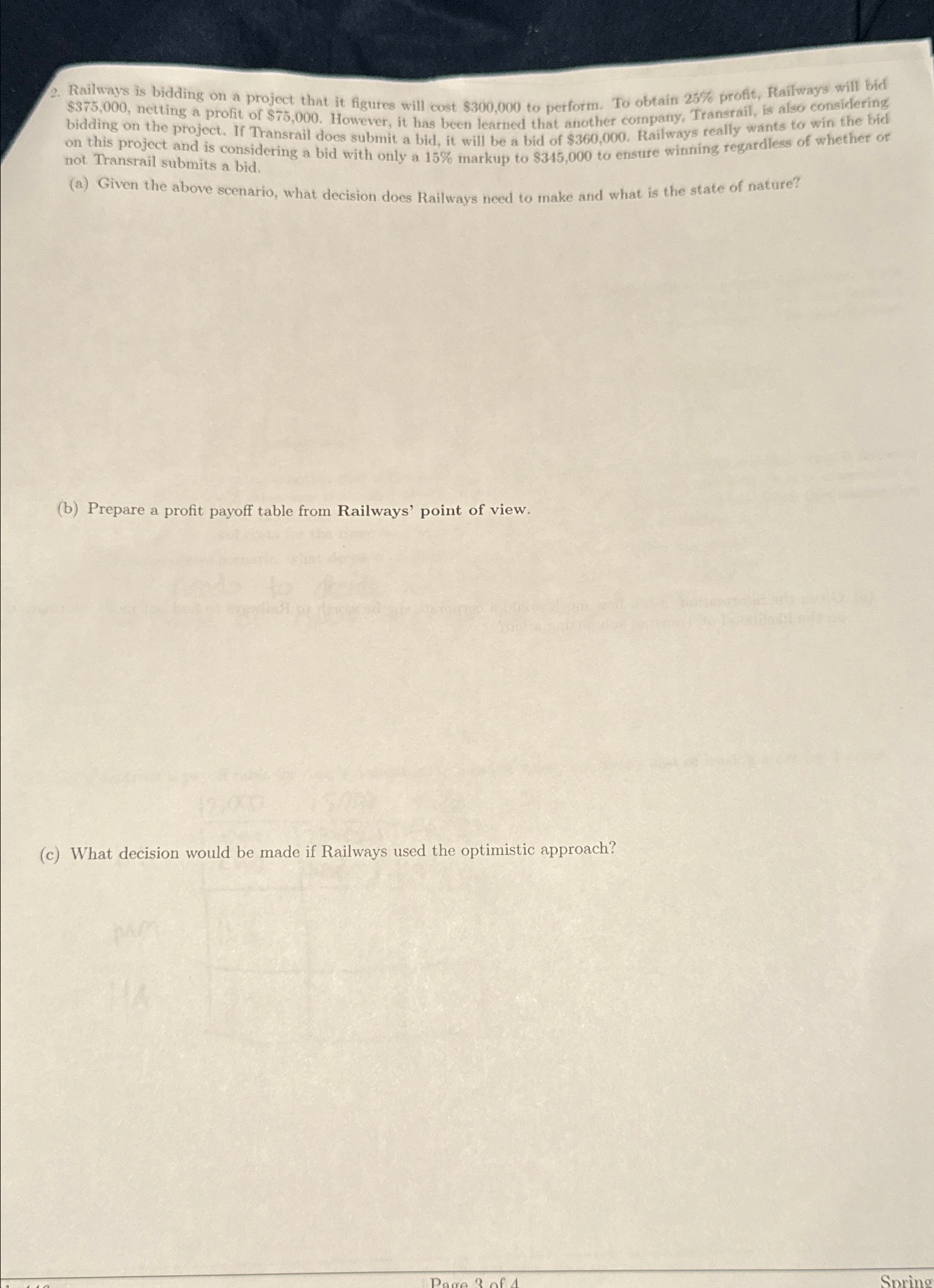  Railways is bidding on a project that it figures will cost