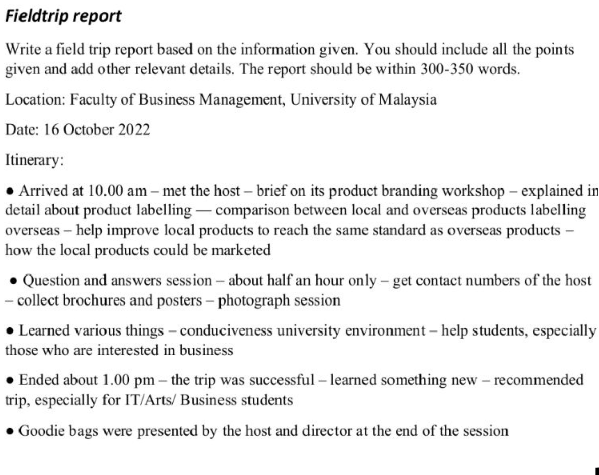 Write a field trip report based on the information given. You