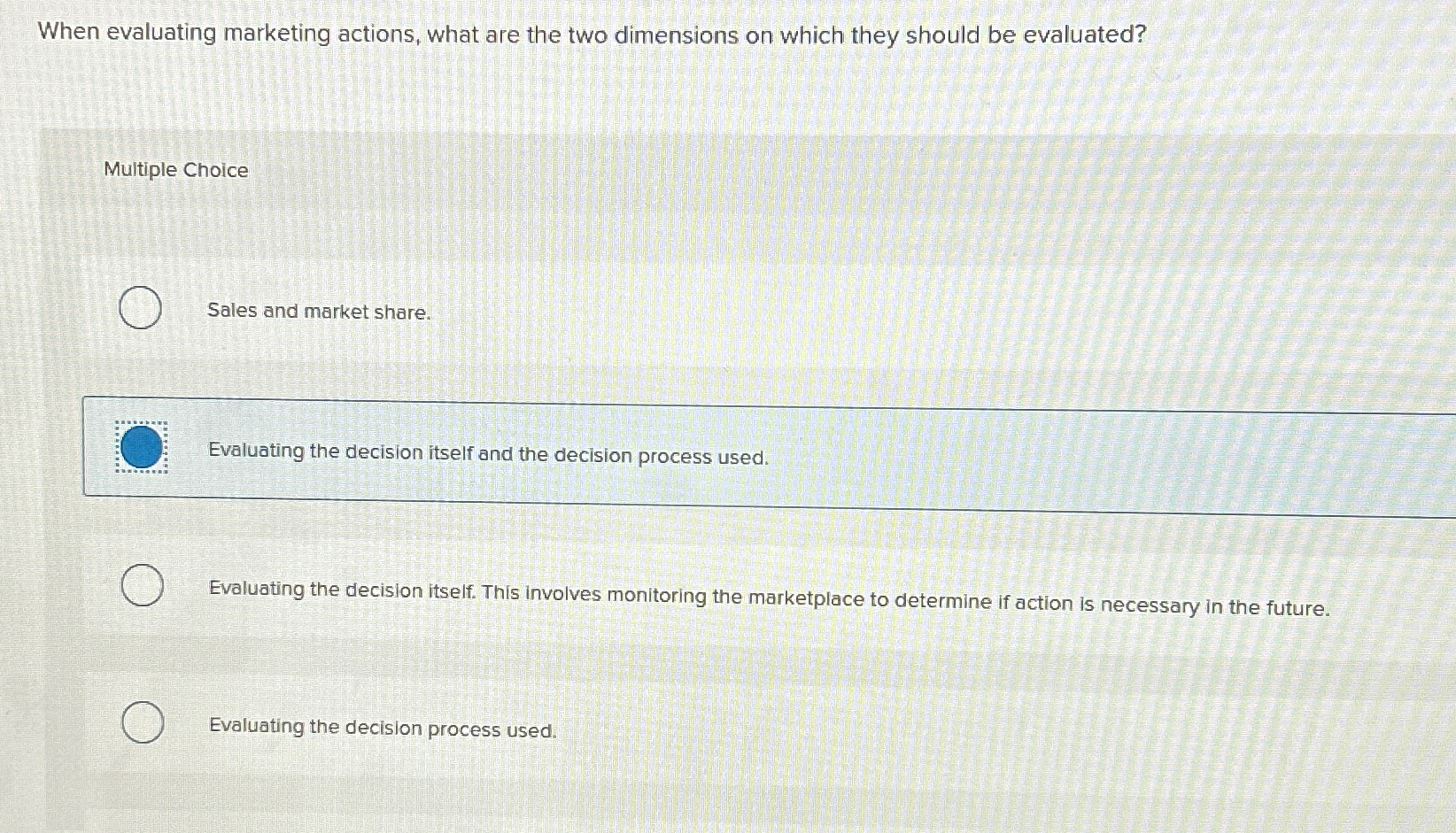  When evaluating marketing actions, what are the two dimensions on which