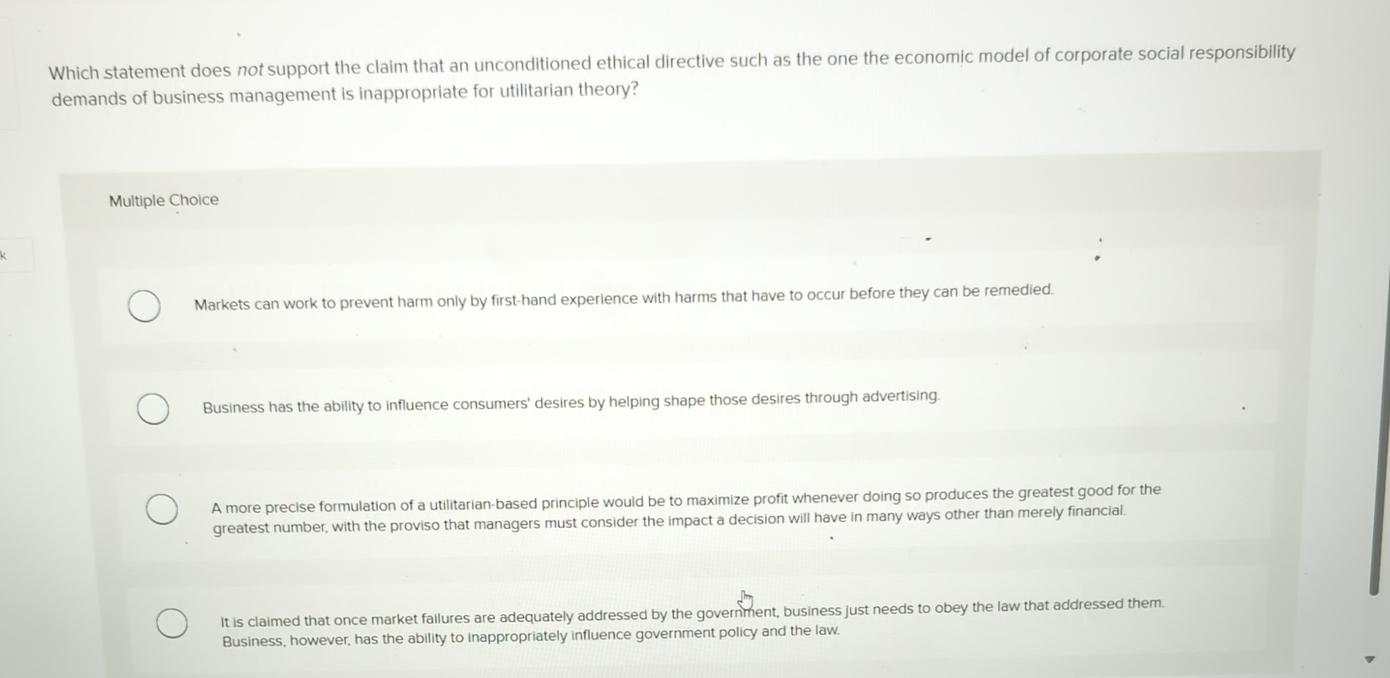  Which statement does not support the claim that an unconditioned ethical