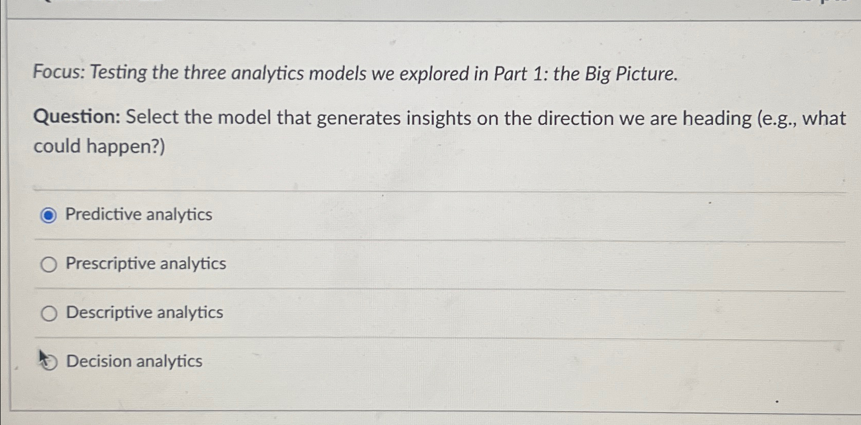  Focus: Testing the three analytics models we explored in Part 1: