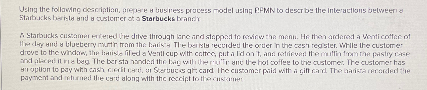  Using the following description, prepare a business process model using EPMN