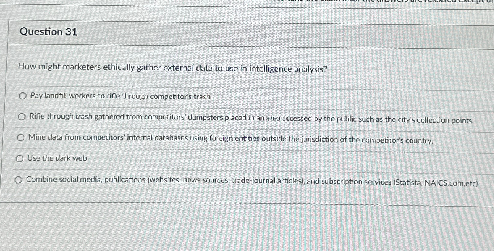  Question 31 How might marketers ethically gather external data to use