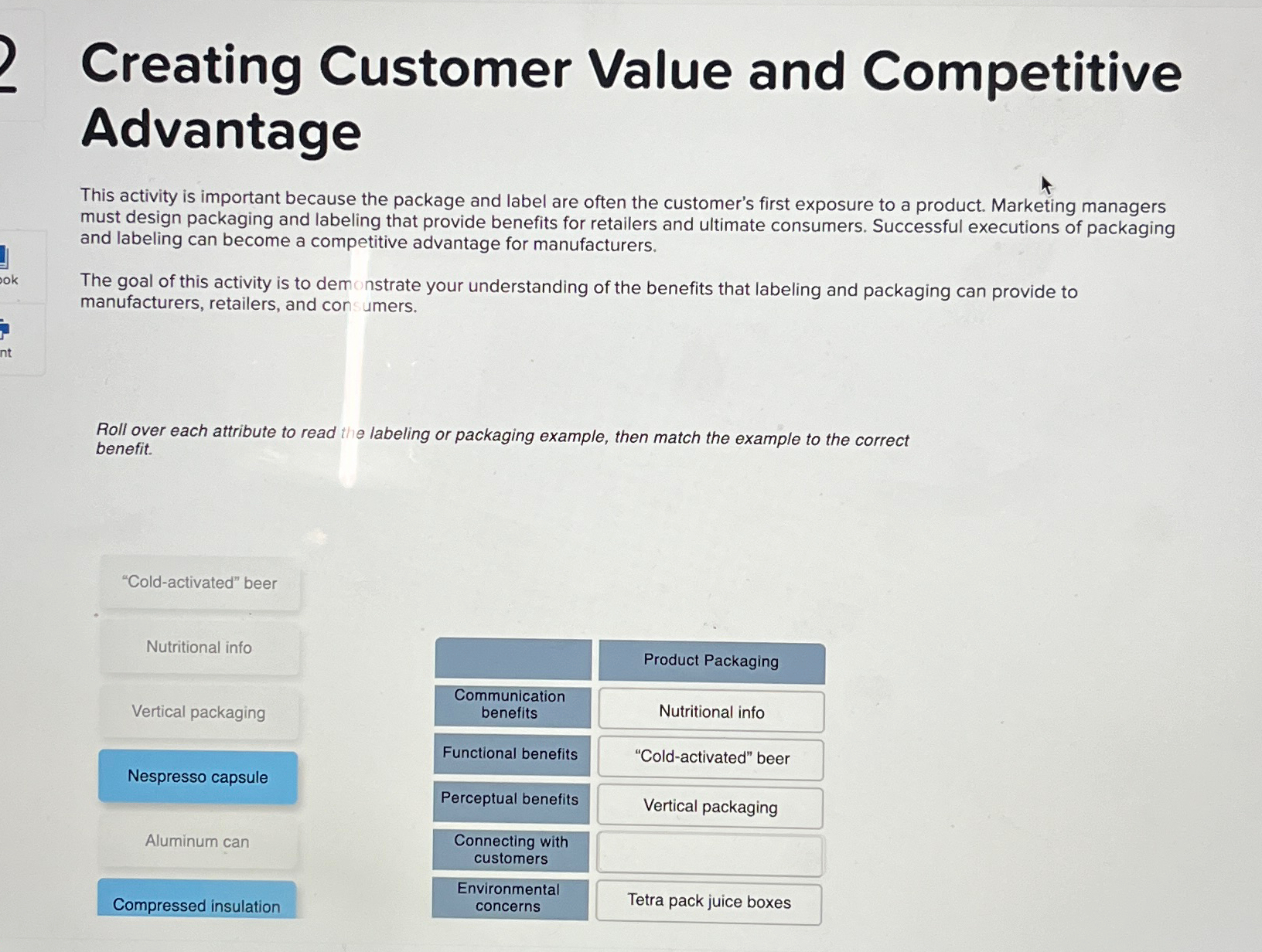  Creating Customer Value and Competitive Advantage This activity is important because