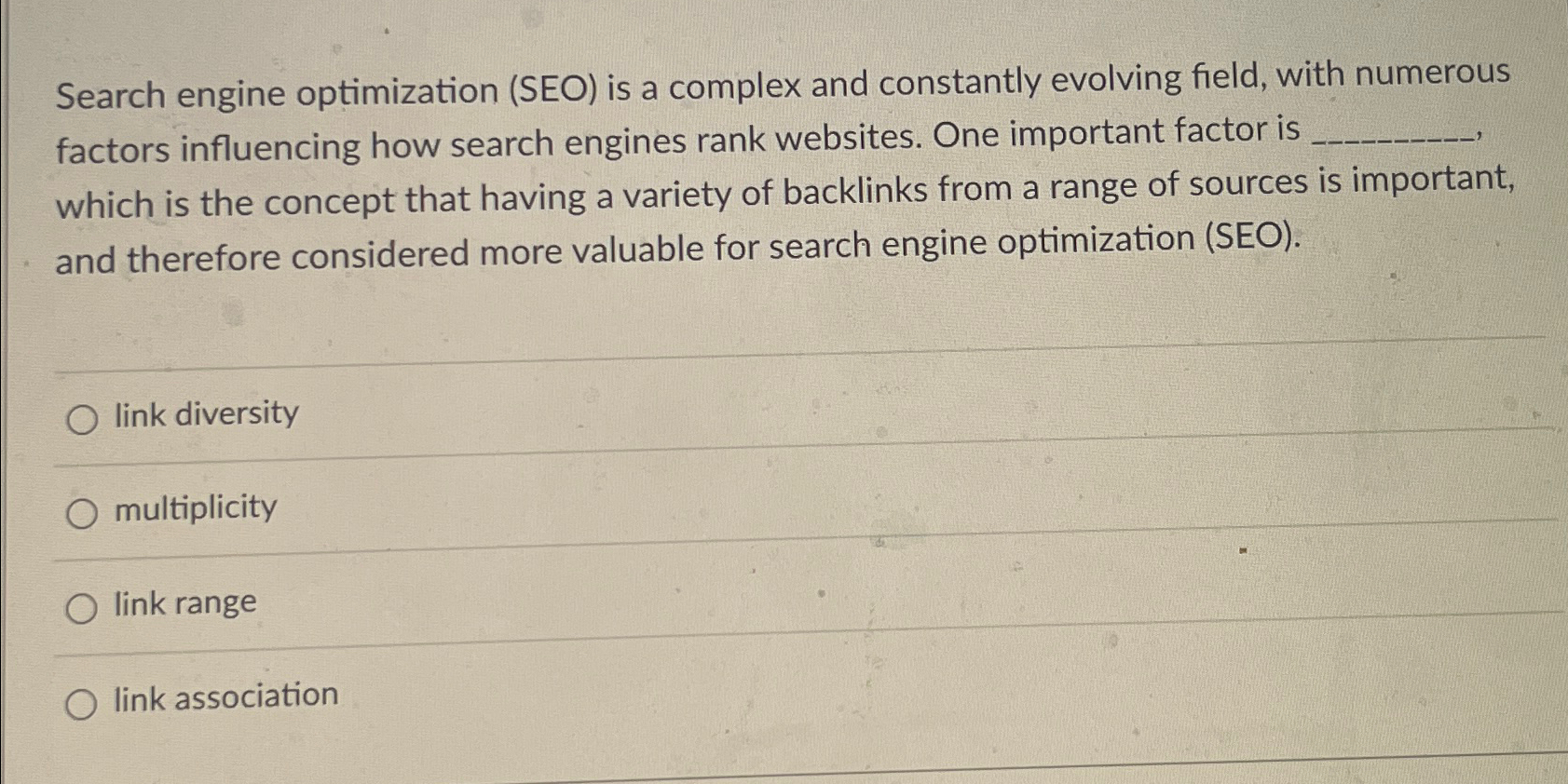  Search engine optimization (SEO) is a complex and constantly evolving field,