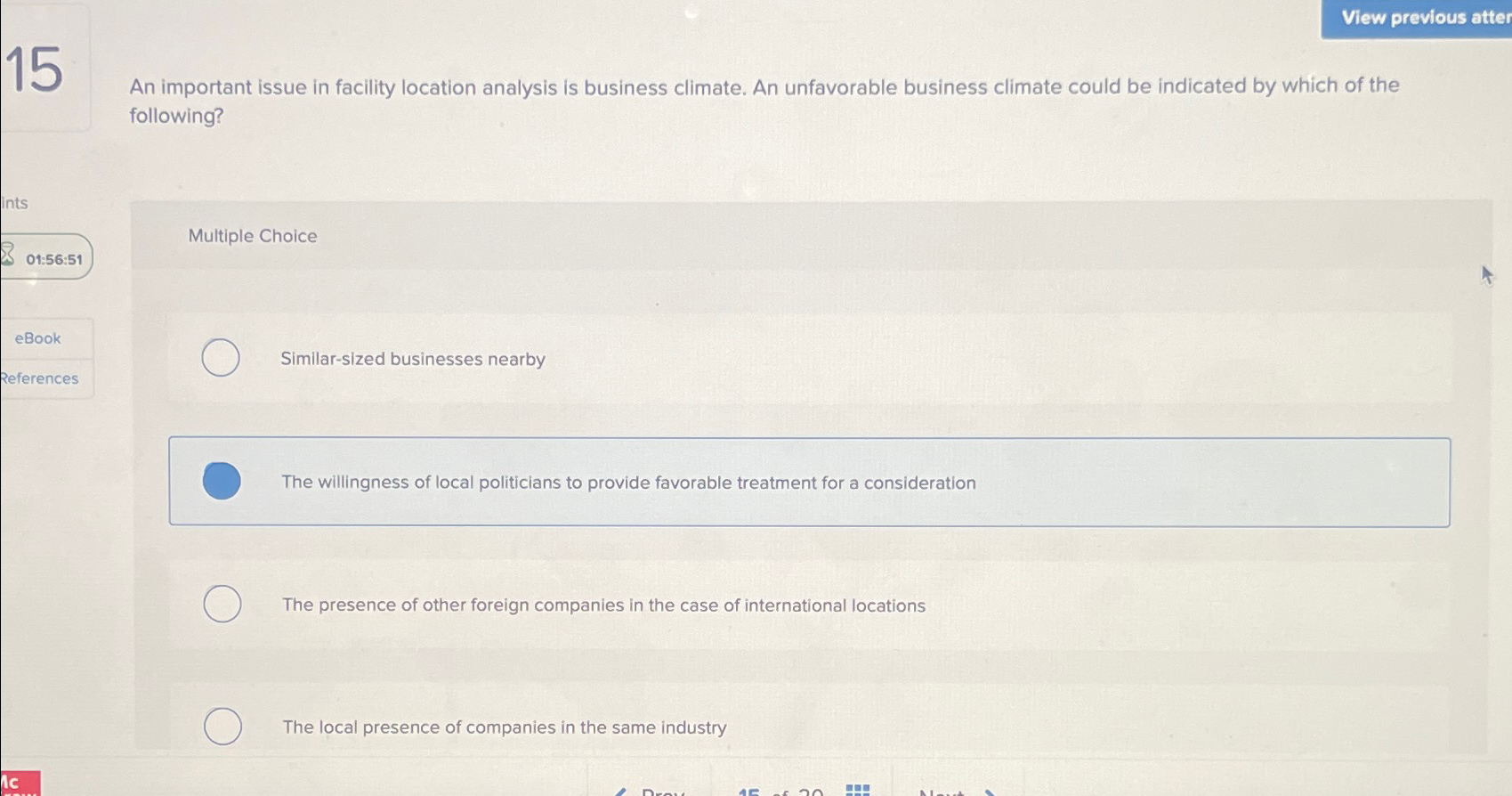  15 An important issue in facility location analysis is business climate.