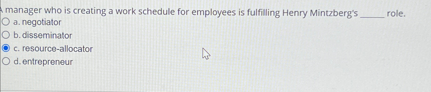  A manager who is creating a work schedule for employees is