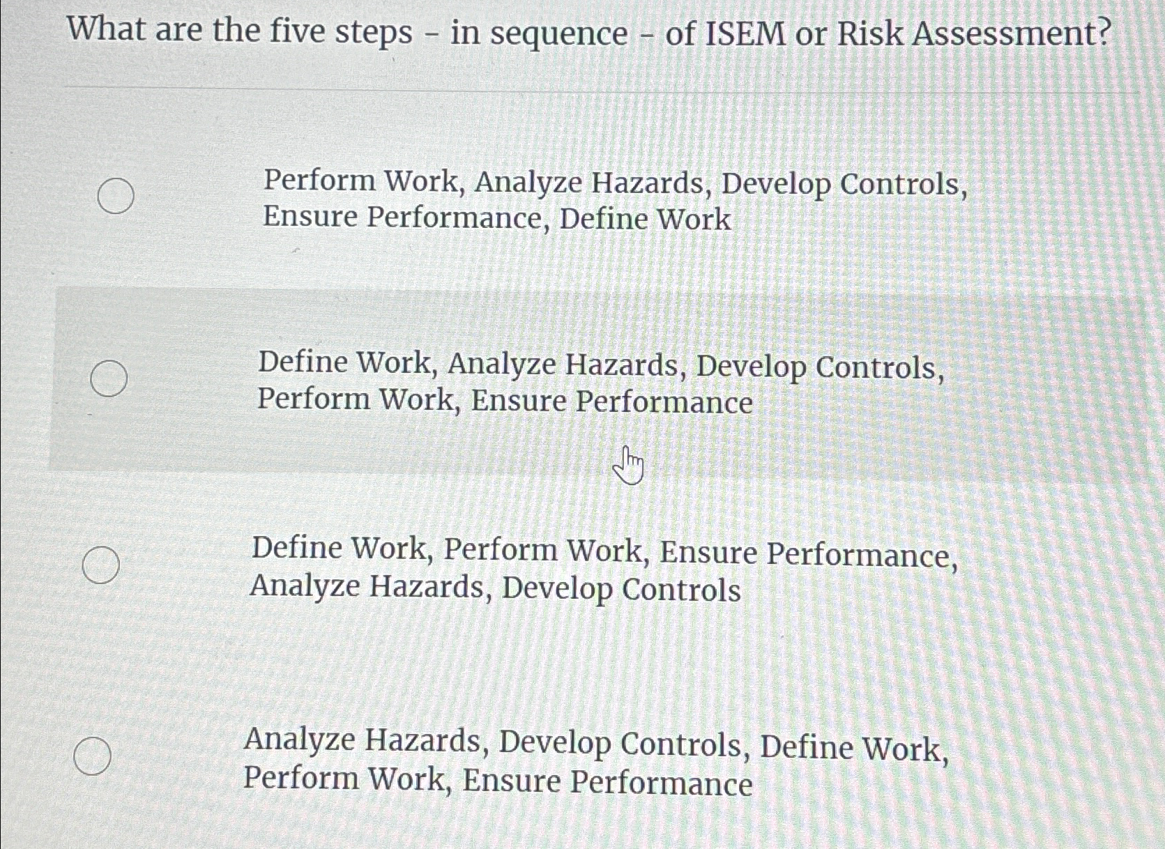  What are the five steps - in sequence - of ISEM