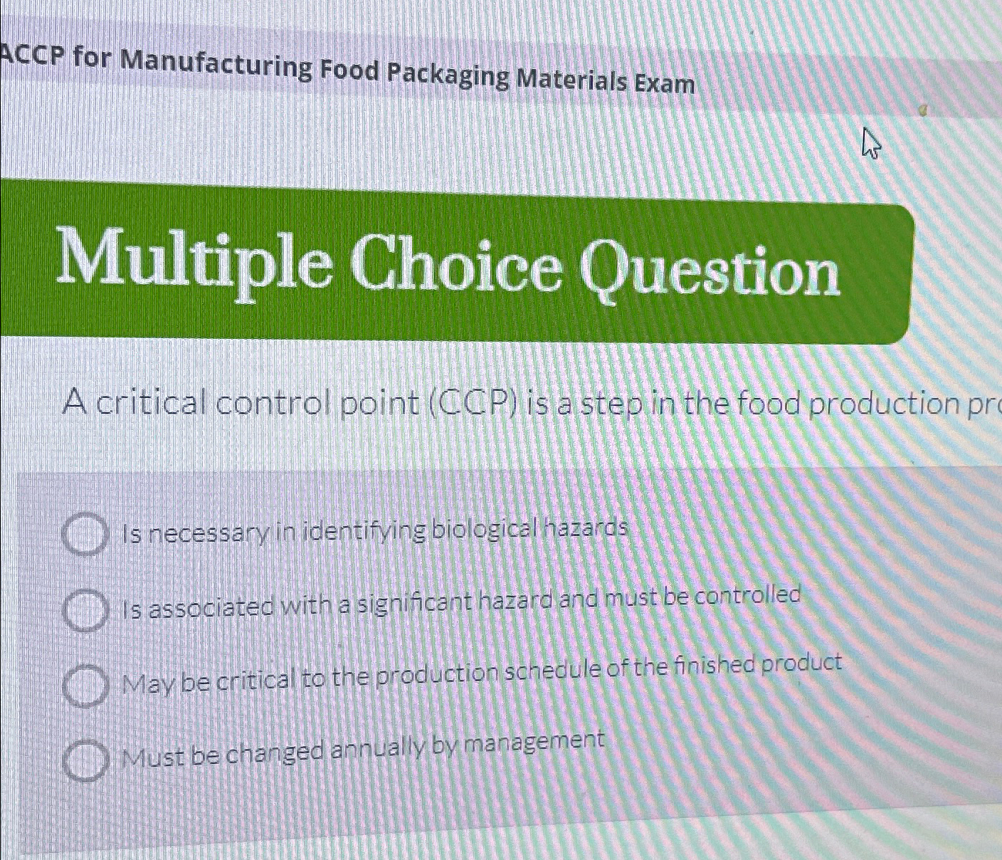  ACCP for Manufacturing Food Packaging Materials Exam Multiple Choice Question A