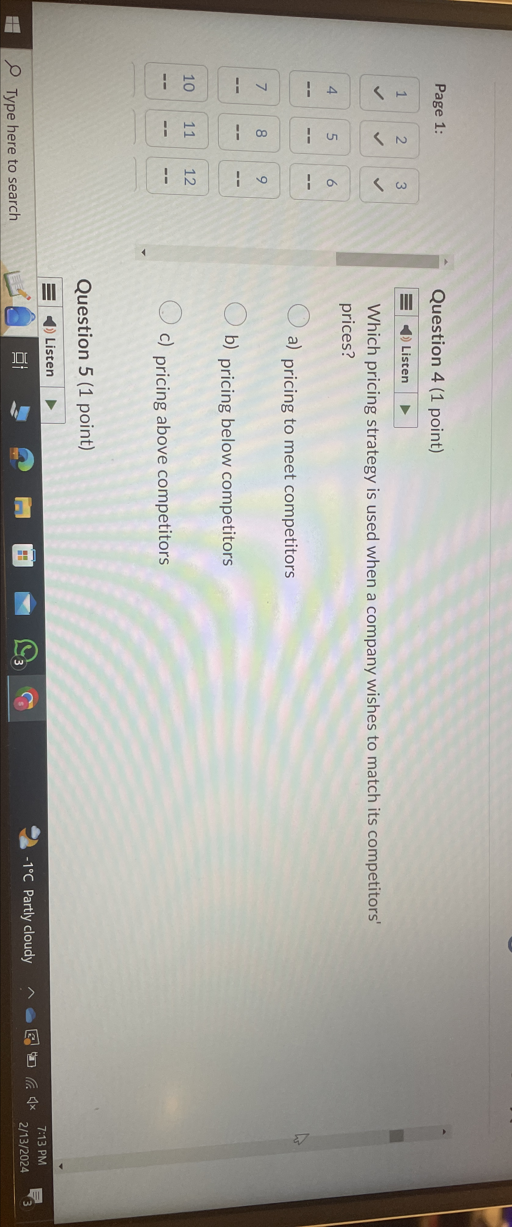  Page 1: \table[[7,8,9]] \table[[10,11,12]] 10,11,12 Question 4(1 point) Listen Which pricing