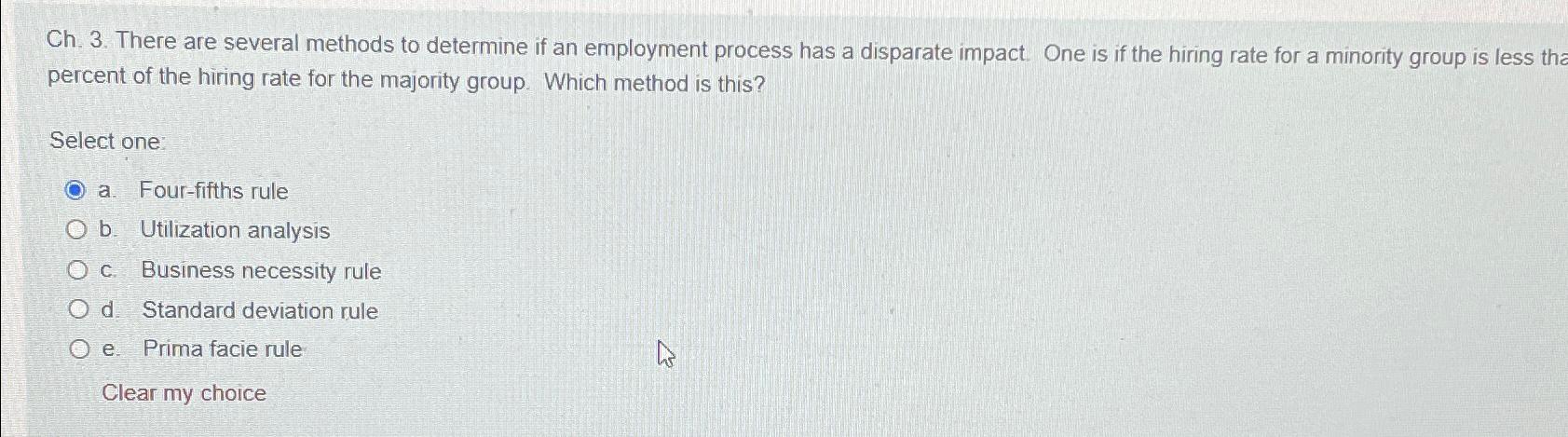  Ch.3. There are several methods to determine if an employment process