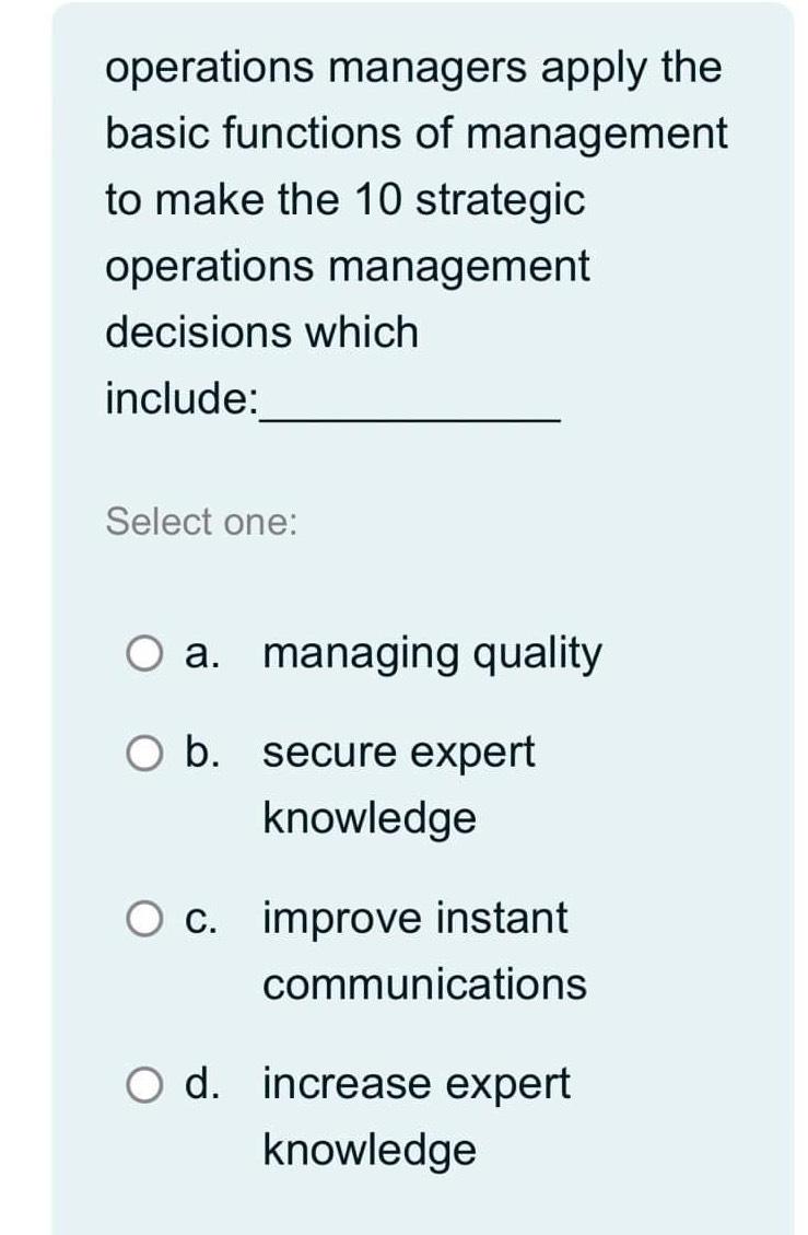  operations managers apply the basic functions of management to make the
