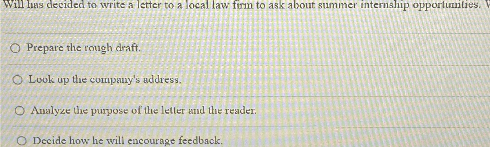  Will has decided to write a letter to a local law