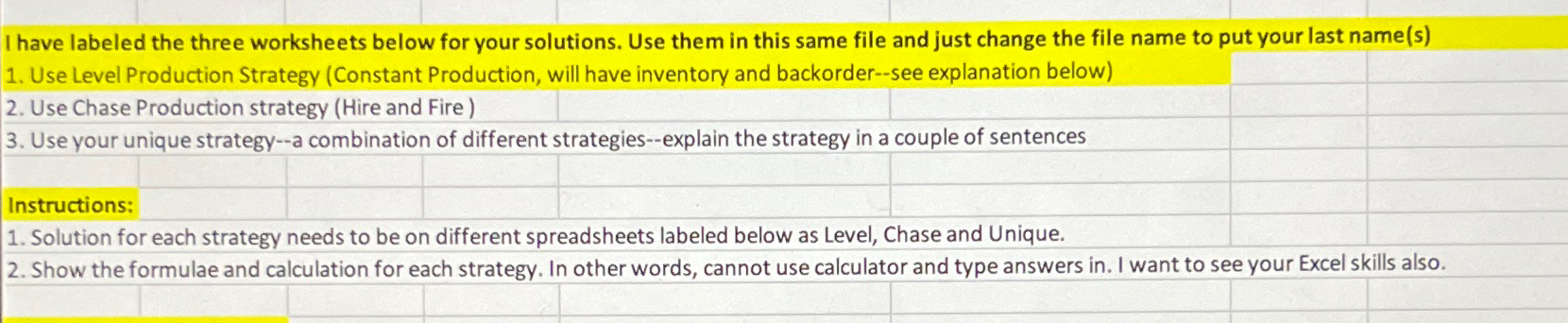  I have labeled the three worksheets below for your solutions. Use