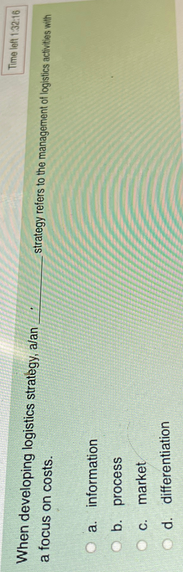  When developing logistics strategy, a/an a focus on costs. strategy refers