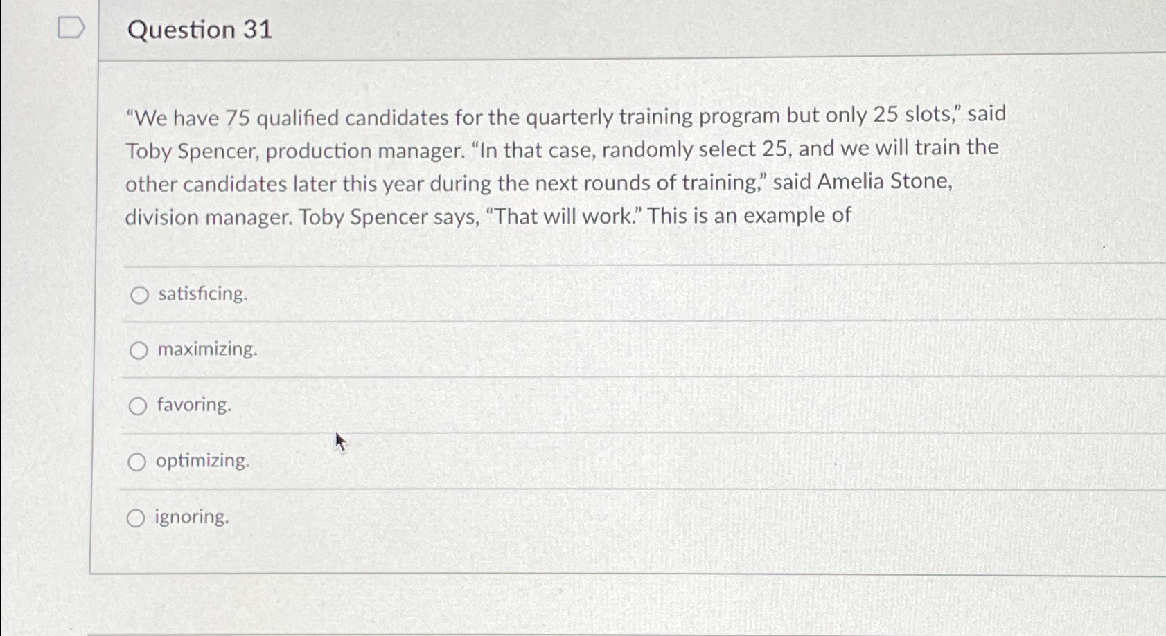  Question 31 "We have 75 qualified candidates for the quarterly training