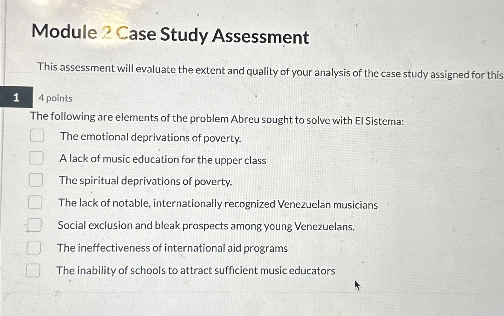  Module 2 Case Study Assessment This assessment will evaluate the extent