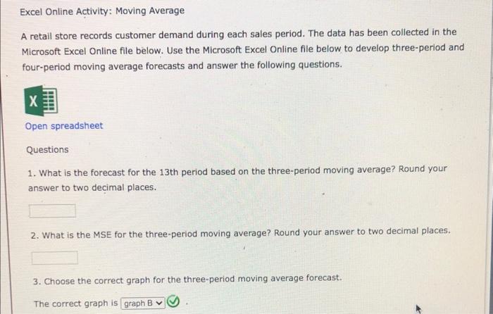  Excel Online Activity: Moving Average A retail store records customer demand