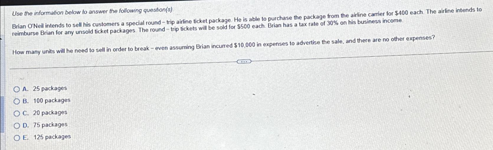  Use the information below to answer the following question(s) Brian O'Neil