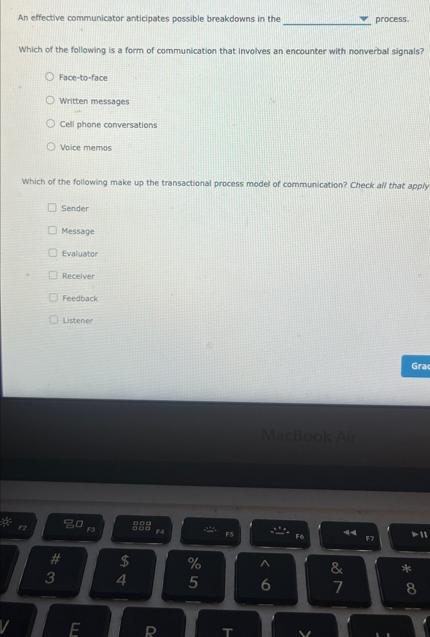  An effective communicator anticipates possible breakdowns in the process. Which of