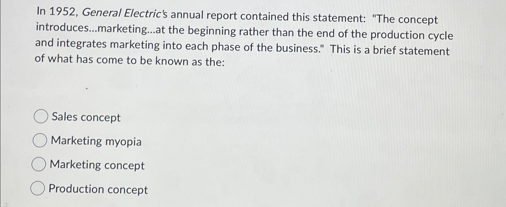  In 1952, General Electric's annual report contained this statement: "The concept