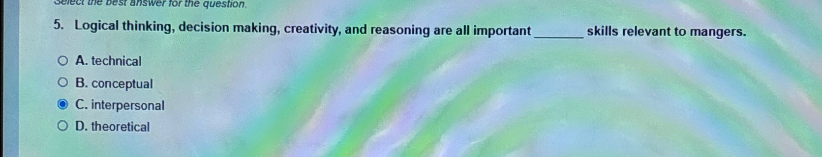  Logical thinking, decision making, creativity, and reasoning are all important skills