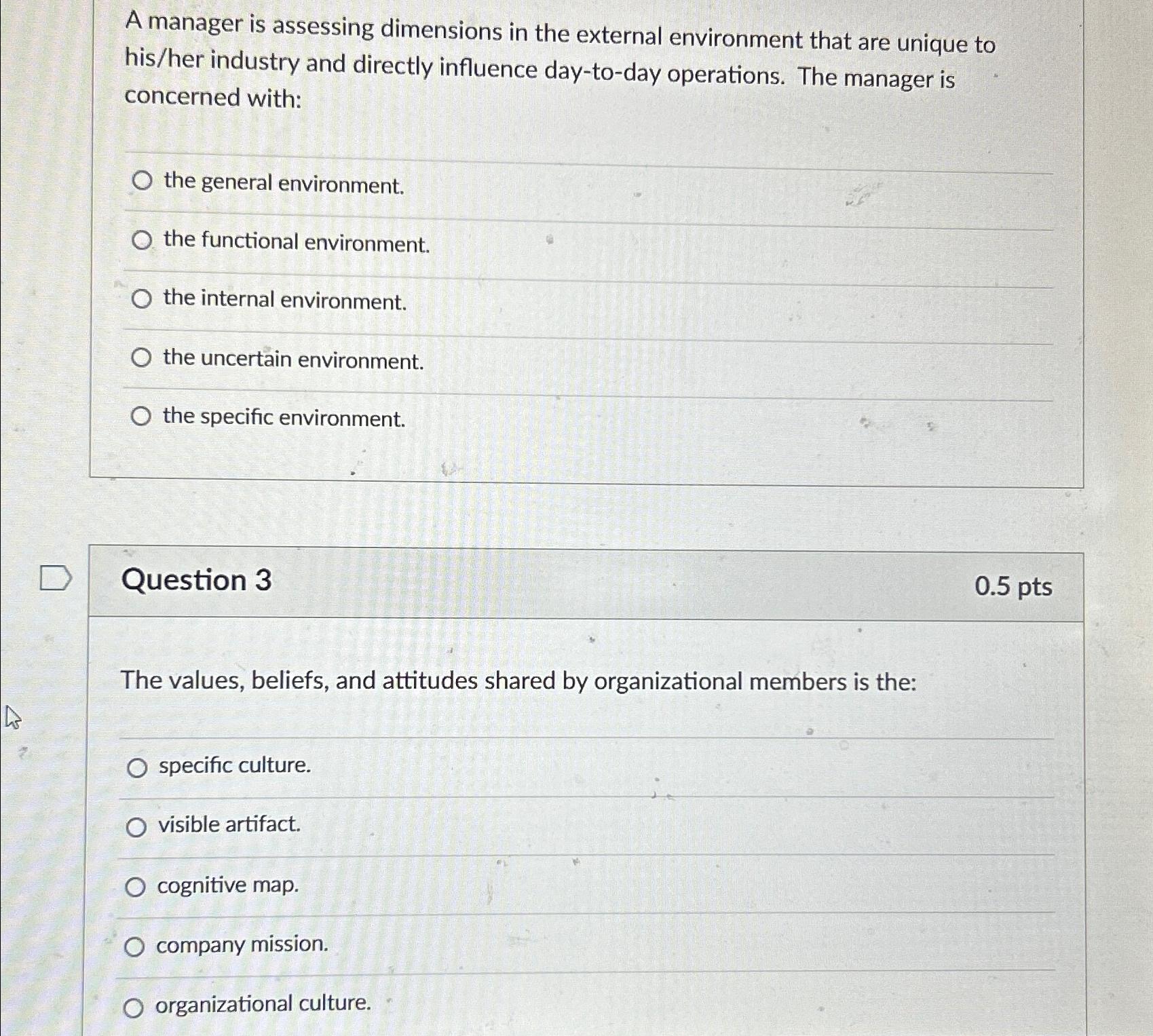  A manager is assessing dimensions in the external environment that are