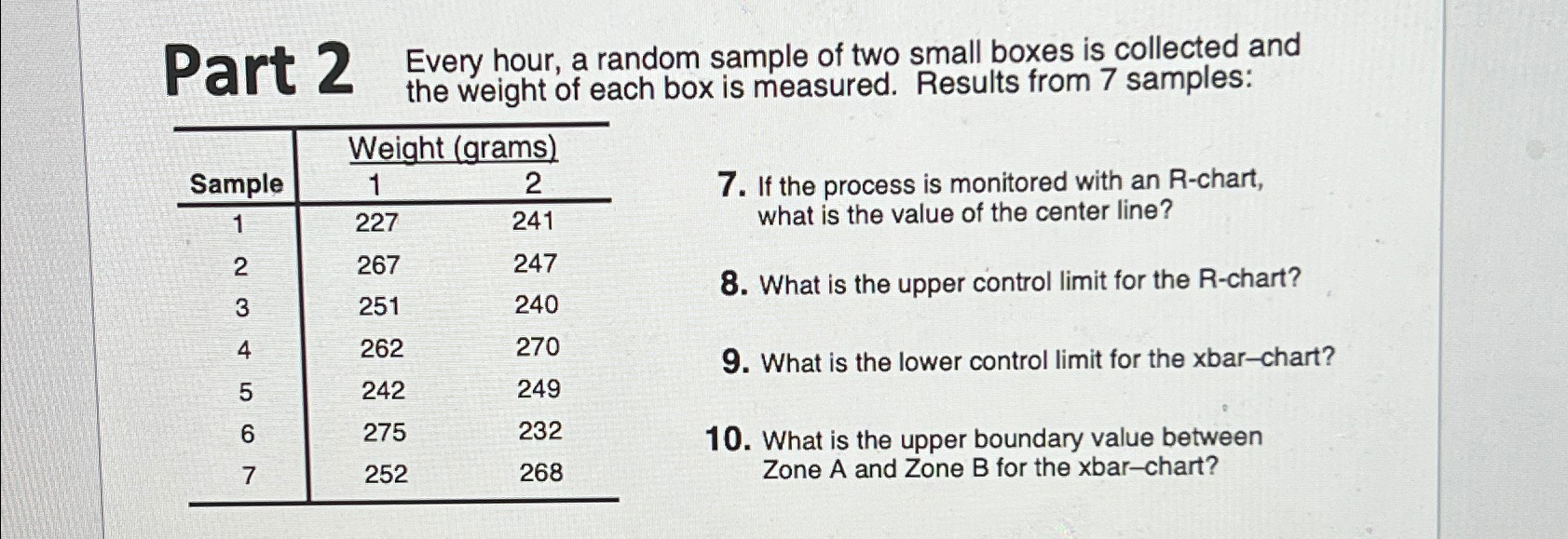  Part 2 Every hour, a random sample of two small boxes