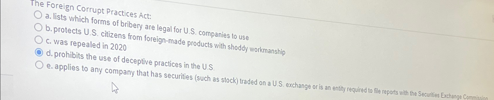  The Foreign Corrupt Practices Act: a. lists which forms of bribery