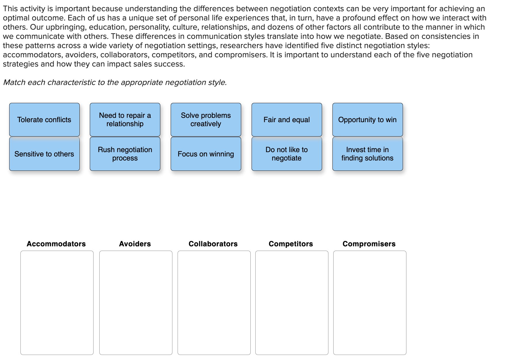  This activity is important because understanding the differences between negotiation contexts
