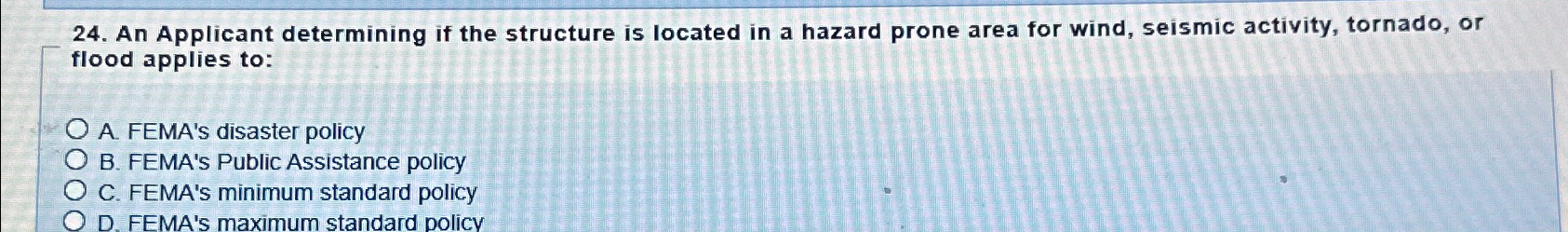  An Applicant determining if the structure is located in a hazard