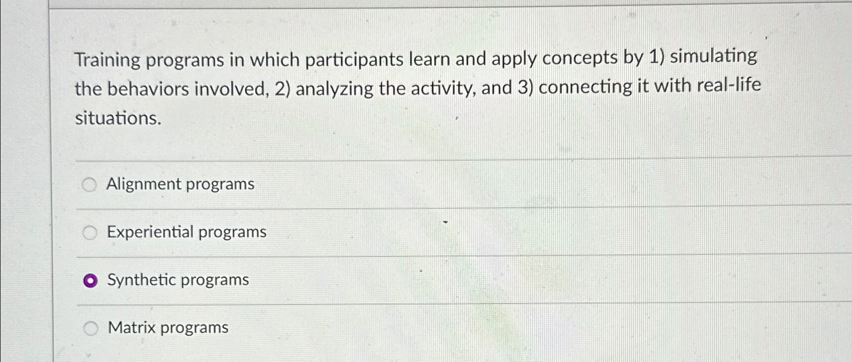  Training programs in which participants learn and apply concepts by 1)